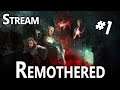 Remothered: Tormented Fathers #1 - Stream