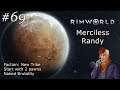 Rimworld (Modded). Part 69 - Insects, Poison Ship & Mechanoid Raid. Randy. Merciless. No Commentary.