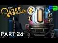 Space-Crime Continuum Continued - The Outer Worlds: Part 26 - Xbox One X Gameplay Walkthrough