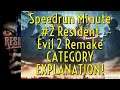 Speedrun Minute 2 - Resident Evil 2 Remake speed run category explanation!