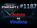 StarCraft 2 - Replay-Cast #1187 - Astrea (P) vs Vindicta (T) - DH SummerMasters NA Grp B [Deutsch]