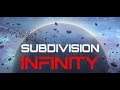 Subdivision Infinity DX - Space Game Stream - Episode 7