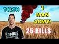TGLTN - 25 KILLS - 1 MAN ARMY! - HE'S INSANE! - SOLO vs SQUADS - PUBG