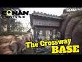 The Crossway Base | Conan Exiles