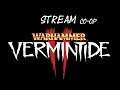 Vermintide 2 (Co-op) - [Stream 4]