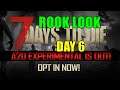 7 Days to Die Alpha 20 - Rook Look - Day 6