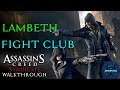 Assassin's Creed: Syndicate: Fight Club - Lambeth