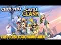 Chơi thử Game Castle Clash Loạn Thành Chiến | Văn Hóng