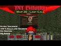 Doom 2 TNT Evilution : Last Call ( Ultra Violence 100% )