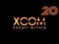 Firestorm - Let's Play XCOM: Enemy Within - Part 20