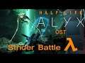 Half-Life Alyx OST: Cauterizer + Gravity Perforation Detail (Strider Battle)