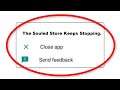 How To Fix The Souled Store Keeps Stopping Error Android & Ios