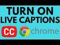 How to Turn On Live Captions in Google Chrome - 2021