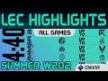 LEC Highlights Week2 Day2 LEC Summer 2020 All Games By Onivia