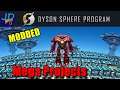 Mega builds  🪐 MODDED Dyson Sphere Program EP13 🌌 Lets Play/Walkthrough