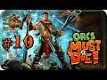 Orcs Must Die[#10] - Грязевые Дыры (Прохождение на русском(Без комментариев))