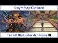 Outward Teil 68: Blut unter der Sonne III - Let's Play|Deutsch