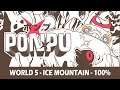 Ponpu - World 5 / Ice Mountain Walkthrough