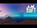Raft | A YEAR ON THE RAFT | Day 106