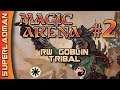 RW Goblins #2 | BO3 Standard [ Magic Arena ]
