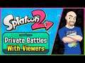 Splatoon 2 - Private Battles with Viewers (Turf War) - LIVE