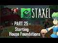 Staxel - Part 25 : Starting House Foundations