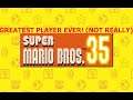 Super Mario Bros. 35 Video Proof Of My Greatness (Not Really:)