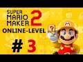 Super Mario Maker 2 - Online-Level [Stream] German - # 3 - Legend of Zelda Update & Ninji-Speedrun