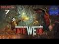 Until We Die Gameplay Part 7