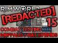 [15] Combat Testing Muffalo / Rat Hybrids | RimWorld 1.2 [REDACTED]