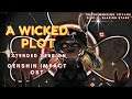 A Wicked Plot Extended - Genshin Impact OST
