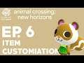Animal Crossing: New Horizons - Ep.6 - Item Customization