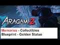 Aragami 2 - Memories - Collectibles - Blueprint - Golden Statue