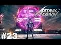 Astral Chain Let's Play FR#23 Homunculus Gamma !