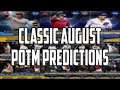 CLASSIC AUGUST POTM PREDICTIONS + INVESTMENTS!! MLB The Show 20 Diamond Dynasty