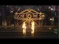 CLOSE TO THE SUN Chapter 2 | This Game Has An Incredible Atmosphere