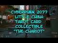 Cyberpunk 2077..Little China..Tarot Card Collectible.."The Chariot"