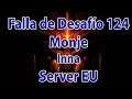 Diablo 3 Falla de desafío 124 Server EU: Monje INNA