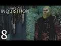 Dragon Age: Inquisition - 8 - The Blades Of Hessarian [PC][Modded]