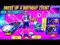 Dress Up 4 Birthday || How To Complete Dress Up 4 Birthday Event || Free Fire Dress Up 4 Birthday