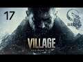Episodio 17 || Saliendo de la Locura Beneviento || Resident Evil Village