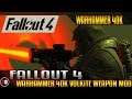 Fallout 4 - Warhammer 40k Volkite Weapon Mod