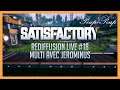 (FR) Satisfactory : Partie Multi Avec Jerominus - Rediffusion Live #18