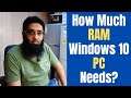 How Much RAM in the Real World a Windows 10 PC Needs?