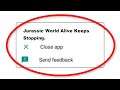 How To Fix Jurassic World Alive Keeps Stopping Error Android & Ios