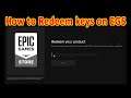 How to Redeem keys on Epic Game Store & see Coupons
