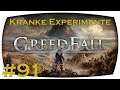 Kranke Experimente #091 / Greedfall / (German/Deutsch/Gameplay/blind)