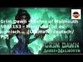 Lets Play Grim Dawn S04E153 - Manchmal ist es komisch...[Ultimate/deutsch/PC]