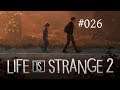 Life is Strange 2 #026 - Ärger in der Nacht [Blind, German/Deutsch Lets Play]