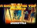 My Thoughts on Undertale: A Rise to the Top Review!
